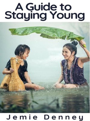 cover image of A Guide to Staying Young